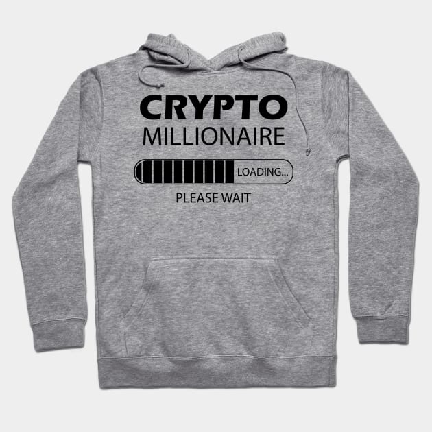 Crypto Trader - Crypto Millionaire Loading Hoodie by KC Happy Shop